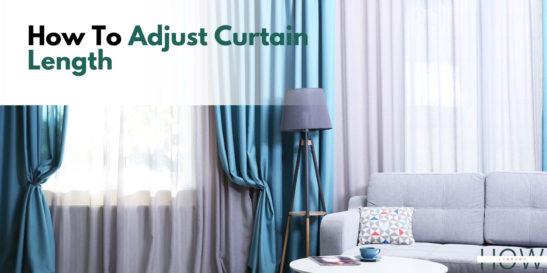 How To Adjust Curtain Length