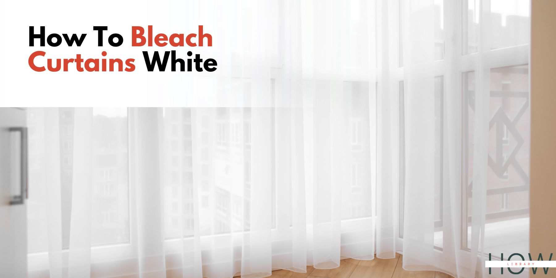 How To Bleach Curtains White