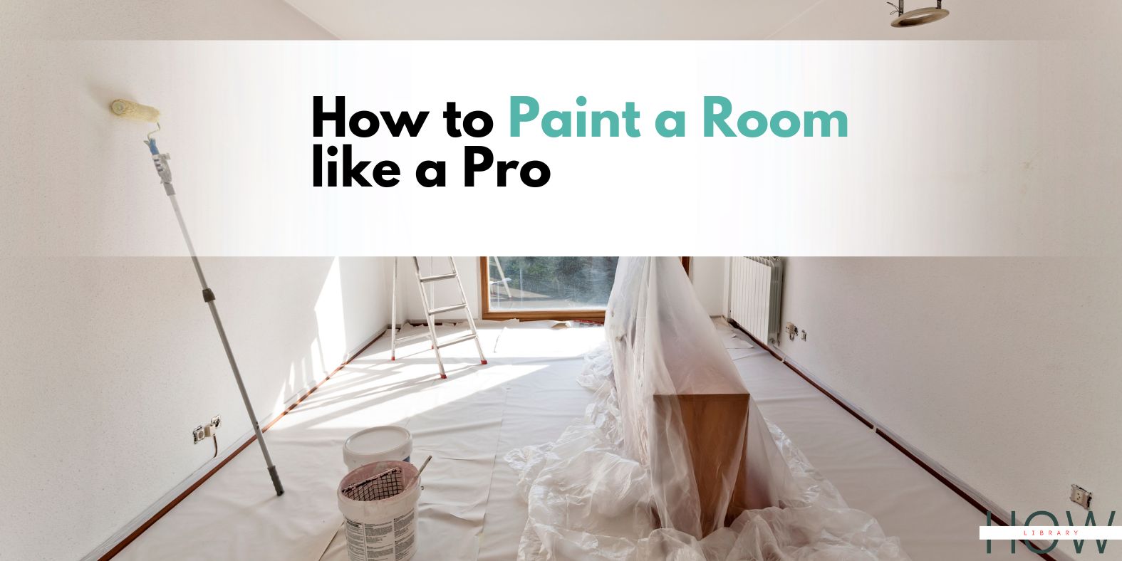 How to Paint a Room like a Pro